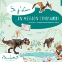 Si j'étais en mission dinosaures - Jeu d'imitation éducatif