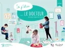 Si j'étais le docteur - jeu d'imitation éducatif