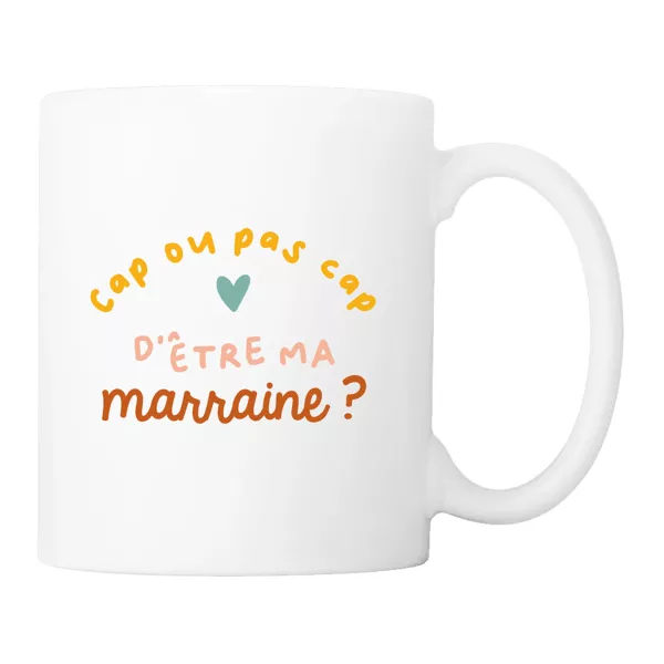 Mug - Cap ou pas cap d'être ma marraine ?